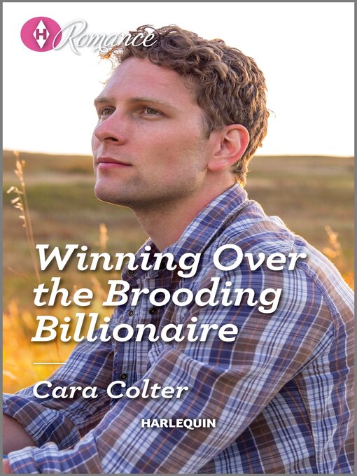 Title details for Winning Over the Brooding Billionaire by Cara Colter - Wait list